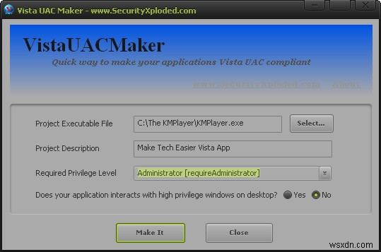 VistaUACMaker আপনার XP অ্যাপগুলিকে Windows Vista এবং 7 এর সাথে সামঞ্জস্যপূর্ণ করে তোলে