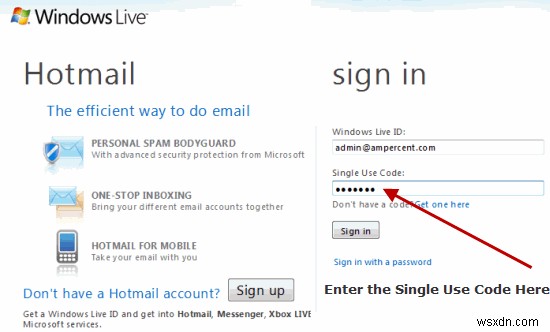 আপনার উইন্ডোজ লাইভ অ্যাকাউন্টের জন্য কীভাবে একটি সিঙ্গেল সাইন অন কোড পাবেন