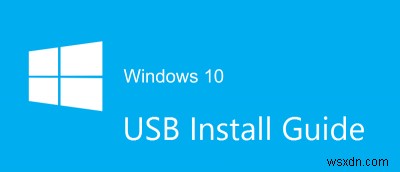 কিভাবে একটি বুটযোগ্য Windows 10 USB ডিস্ক তৈরি করবেন