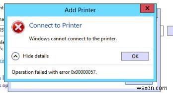 সমাধান:উইন্ডোজ প্রিন্টার ত্রুটি 0x00000057 এর সাথে সংযোগ করতে পারে না