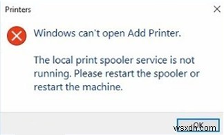 স্থির করুন:স্থানীয় প্রিন্ট স্পুলার পরিষেবা Windows 10 এ চলছে না