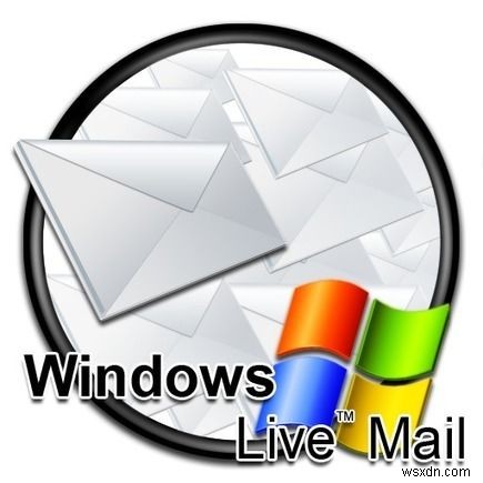 Windows Live Mail Help:5 টি সাধারণ সমস্যা এবং তাদের সমাধান