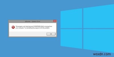 Windows 10 এ  VCRUNTIME140.dll অনুপস্থিত  ত্রুটি কীভাবে ঠিক করবেন