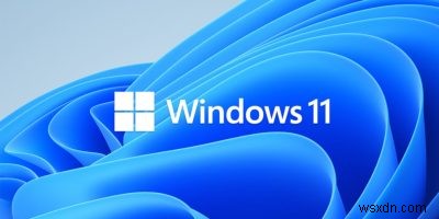 10টি কারণ আপনার Windows 11 এ আপগ্রেড করা উচিত