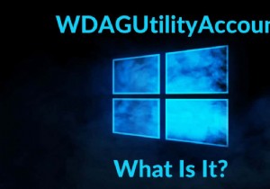 উইন্ডোজে Wdagutility অ্যাকাউন্ট কী এবং এটি কীভাবে ব্যবহার করা হয়?