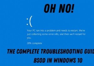 Windows 10 এর জন্য ব্লু স্ক্রীন অফ ডেথ ট্রাবলশুটিং গাইড