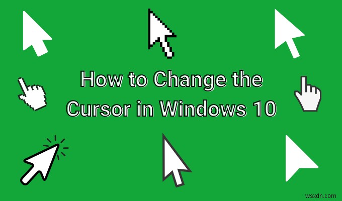 Windows 10 এ কার্সার কিভাবে পরিবর্তন করবেন
