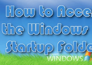 কিভাবে উইন্ডোজ 10 স্টার্টআপ ফোল্ডার অ্যাক্সেস করবেন
