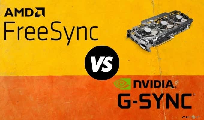 FreeSync বনাম G-Sync:প্রদর্শন প্রযুক্তি ব্যাখ্যা করা হয়েছে