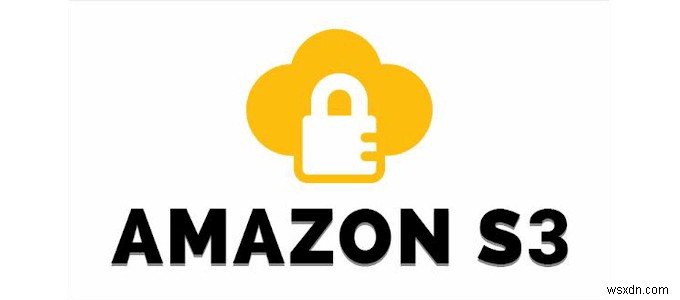 HDG ব্যাখ্যা করে:Amazon S3 কি?