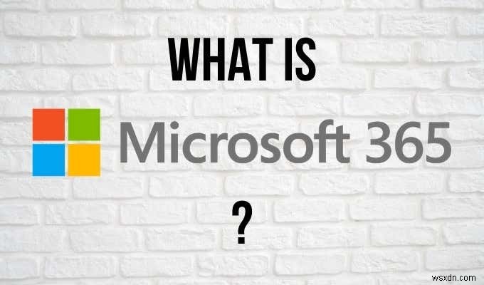 Microsoft 365 কি?
