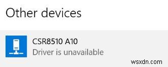 স্থির:Windows 10/11 এ CSR8510 A10 ড্রাইভার অনুপলব্ধ ত্রুটি 