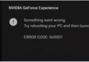 স্থির:GeForce অভিজ্ঞতা ত্রুটি কোড 0x0001 ত্রুটি 