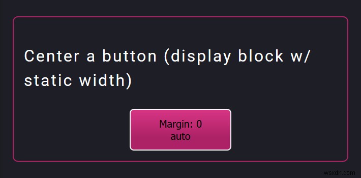 কিভাবে HTML এবং CSS এর সাথে একটি বোতাম কেন্দ্রীভূত করবেন 