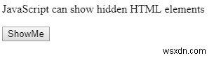 জাভাস্ক্রিপ্টে এইচটিএমএল উপাদানগুলি কীভাবে লুকাবেন/দেখাবেন? 