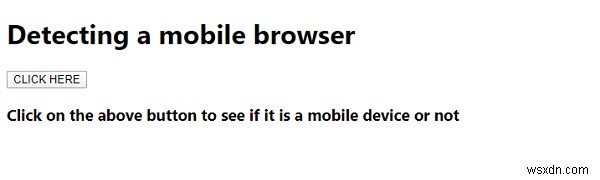 জাভাস্ক্রিপ্ট একটি মোবাইল ব্রাউজার সনাক্ত করা 