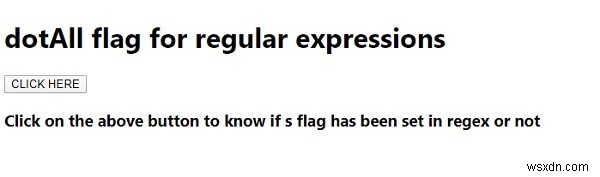জাভাস্ক্রিপ্টে রেগুলার এক্সপ্রেশনের জন্য  ডটঅল  পতাকা ব্যাখ্যা করুন 