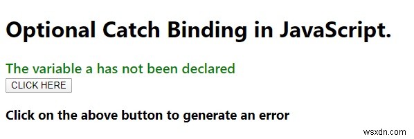 জাভাস্ক্রিপ্টে ঐচ্ছিক ক্যাচ বাইন্ডিং ব্যাখ্যা করুন। 