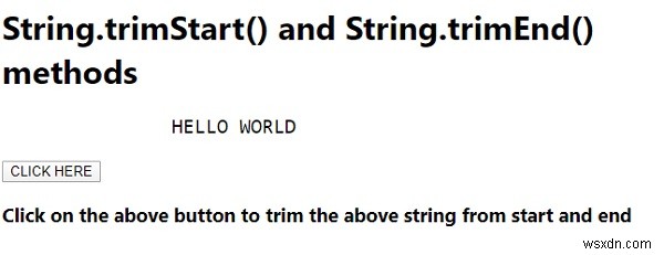 জাভাস্ক্রিপ্টে String.trimStart() এবং String.trimEnd() পদ্ধতি ব্যাখ্যা করুন 