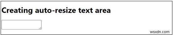 জাভাস্ক্রিপ্ট ব্যবহার করে অটো-রিসাইজ টেক্সট এরিয়া তৈরি করা হচ্ছে 