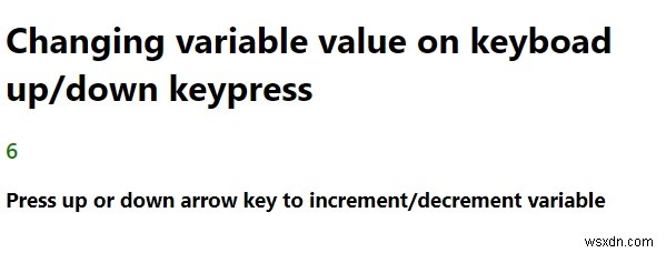 জাভাস্ক্রিপ্ট প্রোগ্রাম কিবোর্ড প্রেসে উপরে/ডাউন গণনা করার জন্য একটি পরিবর্তনশীল পেতে। 
