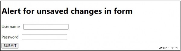 জাভাস্ক্রিপ্টে ফর্মে অসংরক্ষিত পরিবর্তনের জন্য সতর্কতা 