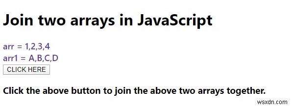 কিভাবে জাভাস্ক্রিপ্ট দুটি অ্যারে যোগদান করতে? 