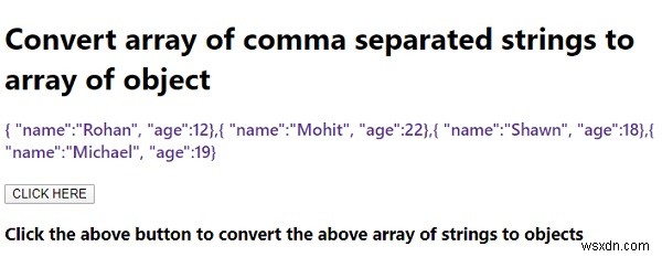কিভাবে কমা বিভক্ত স্ট্রিং এর অ্যারে অবজেক্টের অ্যারেতে রূপান্তর করবেন? 