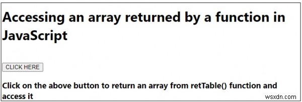 জাভাস্ক্রিপ্টে একটি ফাংশন দ্বারা প্রত্যাবর্তিত একটি অ্যারে অ্যাক্সেস করা 