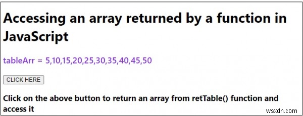 জাভাস্ক্রিপ্টে একটি ফাংশন দ্বারা প্রত্যাবর্তিত একটি অ্যারে অ্যাক্সেস করা 