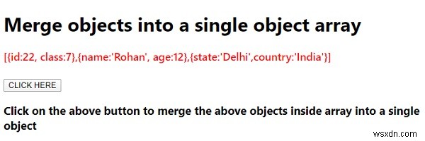 কিভাবে জাভাস্ক্রিপ্টের সাথে একটি একক অবজেক্ট অ্যারেতে বস্তুগুলিকে একত্রিত করবেন? 