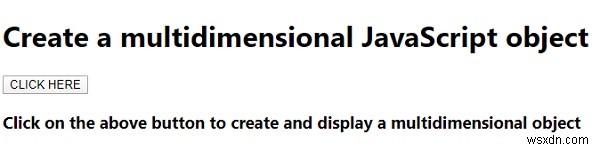কিভাবে একটি বহুমাত্রিক জাভাস্ক্রিপ্ট অবজেক্ট তৈরি করবেন? 