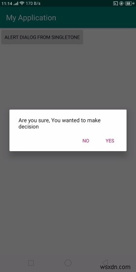 অ্যান্ড্রয়েডে সিঙ্গেলটন অ্যালার্ট ডায়ালগ কীভাবে ব্যবহার করবেন? 