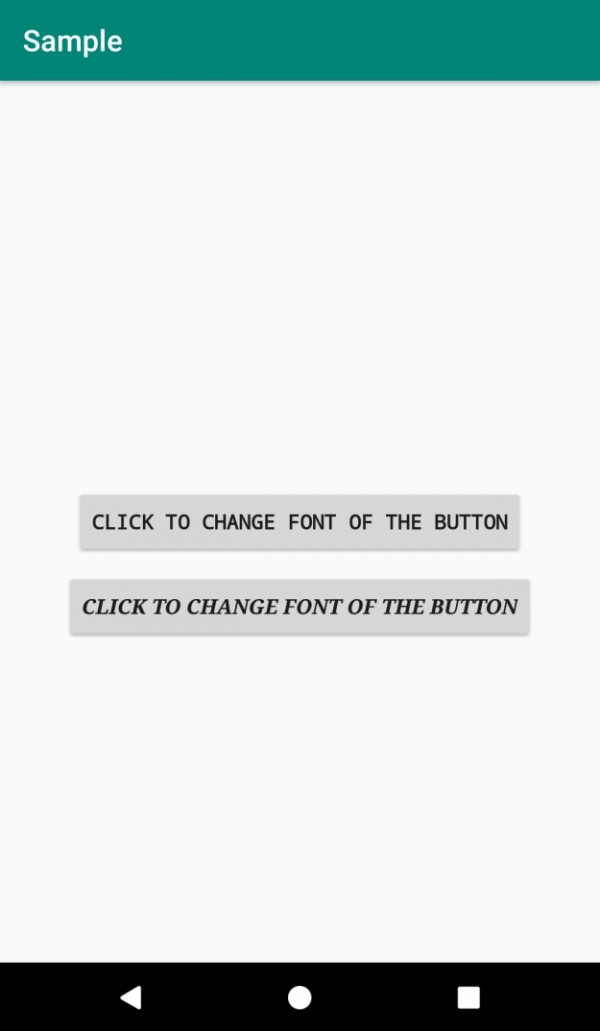 অ্যান্ড্রয়েডে একটি বোতাম পাঠ্যের জন্য একটি নির্দিষ্ট ফন্ট কীভাবে সেট করবেন? 