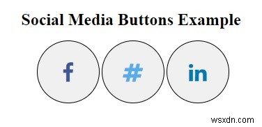 কিভাবে CSS দিয়ে সোশ্যাল মিডিয়া বোতাম স্টাইল করবেন? 