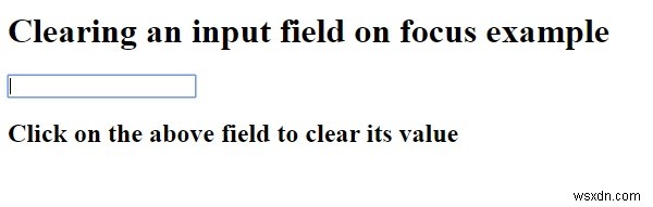 সিএসএস দিয়ে ফোকাসে একটি ইনপুট ক্ষেত্র কীভাবে সাফ করবেন? 