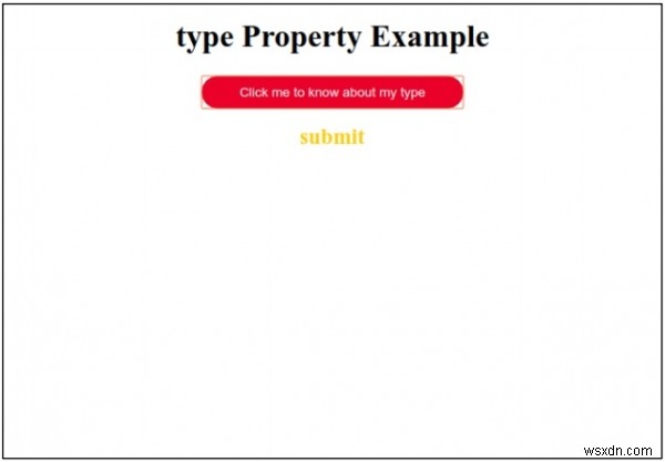 এইচটিএমএল ডোম ইনপুট বোতাম টাইপ প্রপার্টি 