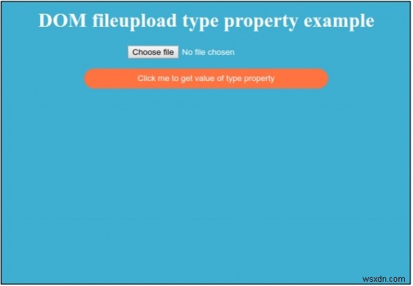HTML DOM ইনপুট ফাইল আপলোড টাইপ প্রপার্টি 