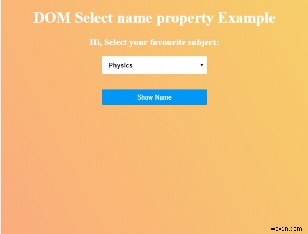 HTML DOM নাম প্রপার্টি নির্বাচন করুন 