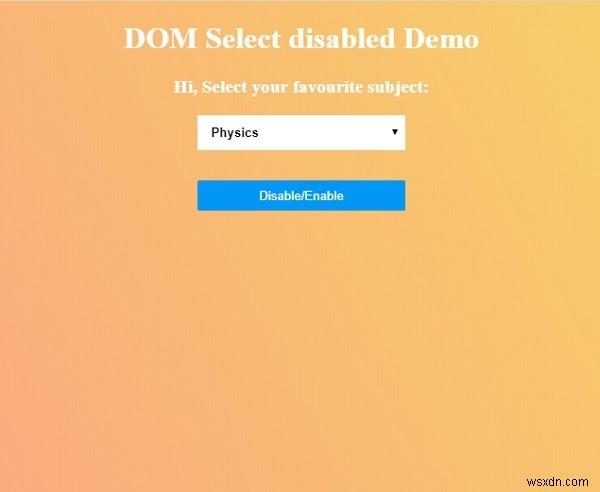 HTML DOM নিষ্ক্রিয় সম্পত্তি নির্বাচন করুন 