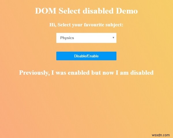 HTML DOM নিষ্ক্রিয় সম্পত্তি নির্বাচন করুন 