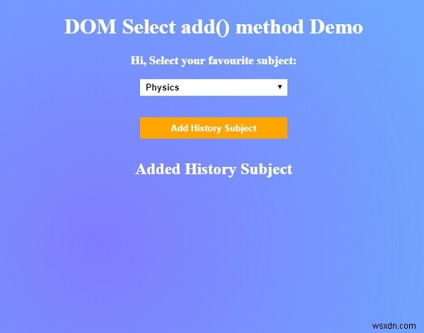 HTML DOM এড() পদ্ধতি নির্বাচন করুন 