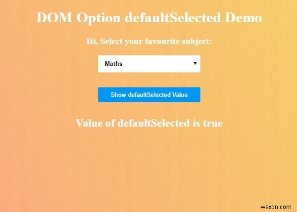 HTML DOM বিকল্প ডিফল্ট নির্বাচিত সম্পত্তি 