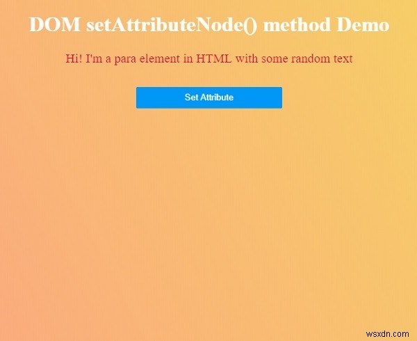 HTML DOM setAttributeNode() পদ্ধতি 