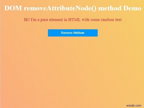 HTML DOM removeAttributeNode() পদ্ধতি 