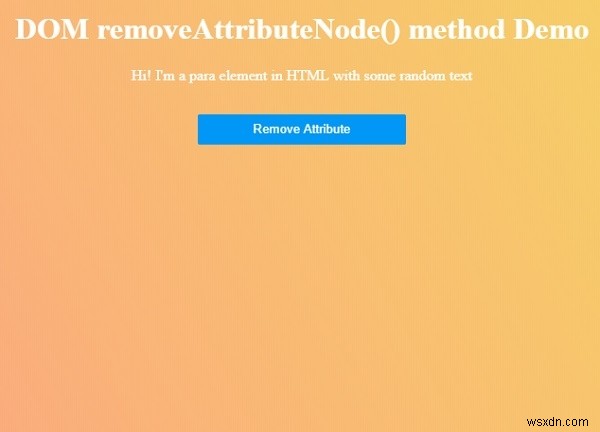 HTML DOM removeAttributeNode() পদ্ধতি 