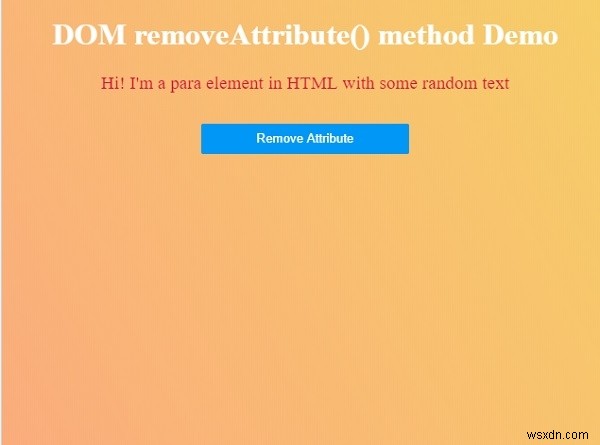 HTML DOM removeAttribute() পদ্ধতি 