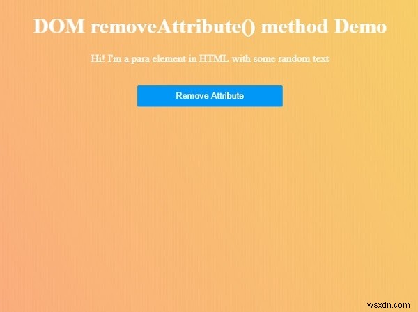 HTML DOM removeAttribute() পদ্ধতি 