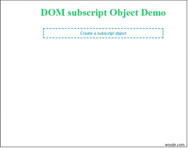 HTML DOM সাবস্ক্রিপ্ট অবজেক্ট 