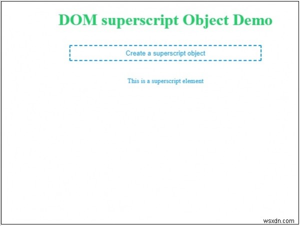 HTML DOM সুপারস্ক্রিপ্ট অবজেক্ট 